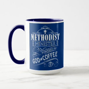 Methodist Minister, powered by God and Coffee Mug