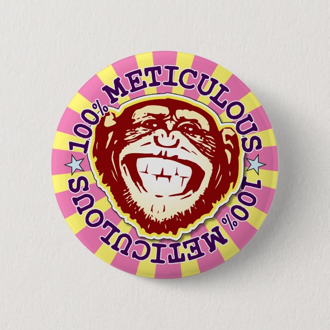 Meticulous 100% Funny Funky Monkey Badge 2 Inch Round Button (Front)