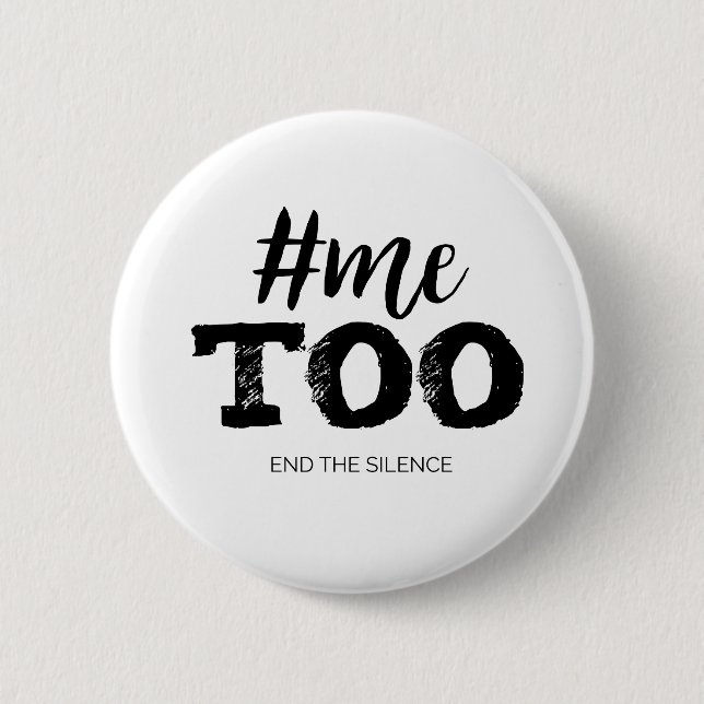 Metoo  End the silence 2 Inch Round Button (Front)