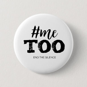 Metoo  End the silence 2 Inch Round Button