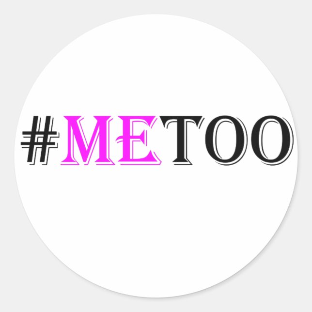 #METOO Movement For Womens Rights And Equality Classic Round Sticker (Front)