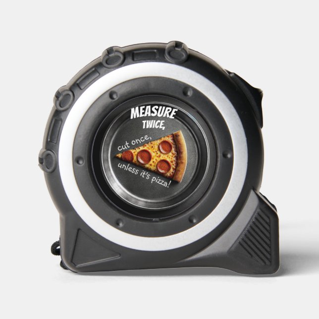 Mètre Ruban Mesure sur bande de Pizza Lover, mesure deux fois (Recto)