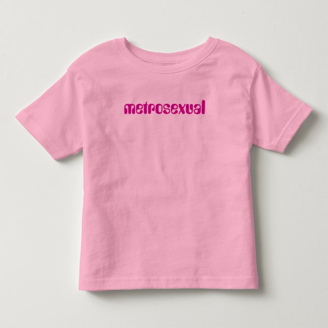 metrosexual - Customized Toddler T-shirt (Front)