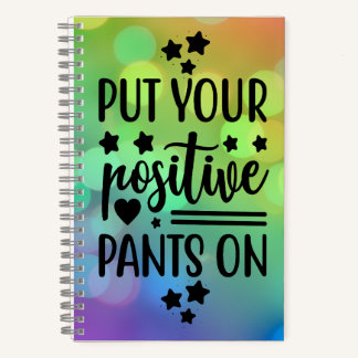Mettez votre pantalon positif sur - Carnet quotidi