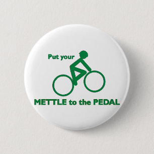 Mettle to the Pedal 2 Inch Round Button