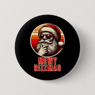 Mewy Rizzmas Funny Santa Mewing Joke Rizz Mens Chr 2 Inch Round Button