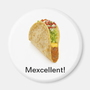 Mexcellent! Tacos' Rule! Magnet