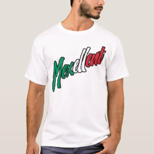 Mexellent - Mexique et la fierté mexicaine T-Shirt