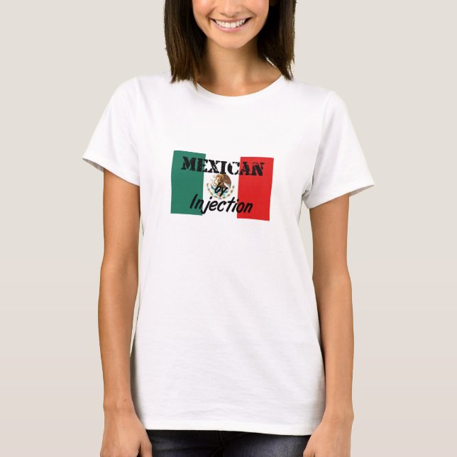 Mexicain par le T-shirt drôle d'injection (Devant)
