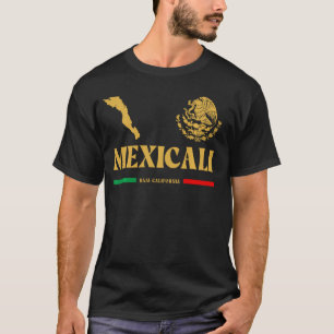 Mexicali Emblem, Mexicali Baja California, Mexical T-Shirt