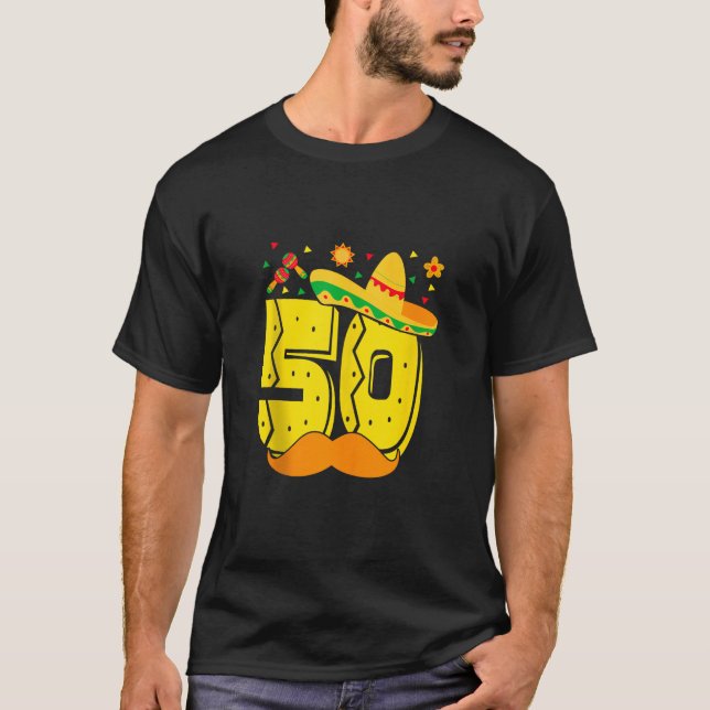 Mexican 50th Birthday 50 Year Old Mexico Bday Part T-Shirt (Front)