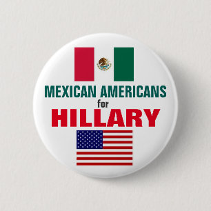Mexican Americans for Hillary 2016 2 Inch Round Button