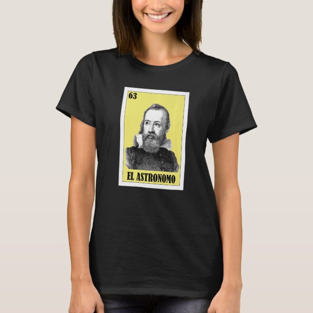 Mexican Astronomy  El Astronomo  1 T-Shirt (Front)