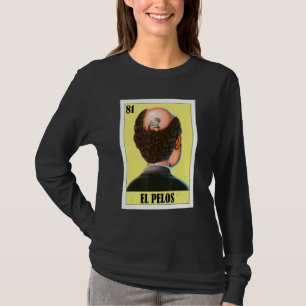 Mexican Bald Guy El Pelos 1 T-Shirt