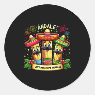 Mexican Christmas Tamale Ándale Let’s Make Some Ta Classic Round Sticker