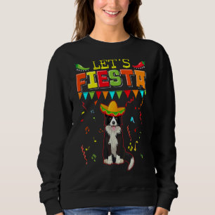Mexican Cinco De Mayo Fiesta Let's Fiesta Border Sweatshirt