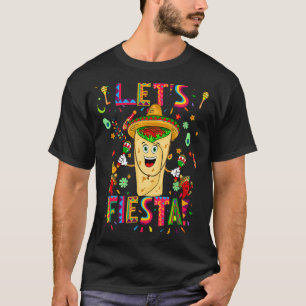 Mexican Cinco De Mayo Party Lets Fiesta Women Men  T-Shirt