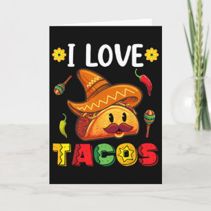 Mexican Cinco De Mayo Shirt I Love Tacos Card
