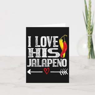 Mexican Couple Cinco De Mayo I Love His Jalapeno  Card