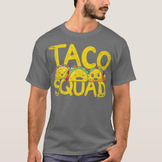 Mexican Cuisine Funny Taqueria Taco Squad Mexico F T-Shirt