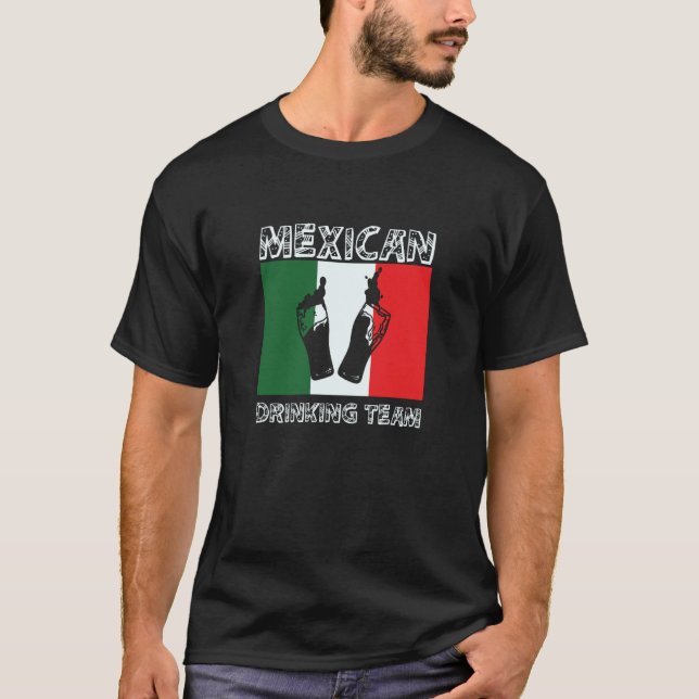 Mexican Drinking Team Apparel T-Shirt (Front)