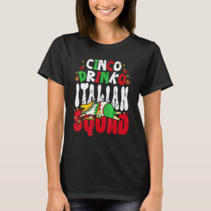 Mexican Fiesta Cinco Drinko Squad Cinco De Mayo T-Shirt