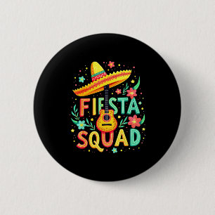 Mexican Fiesta Squad Shirt For Cinco De Mayo Party 2 Inch Round Button