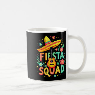 Mexican Fiesta Squad Shirt For Cinco De Mayo Party Coffee Mug