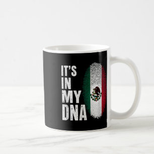 Mexican Flag Mexico Its In My Dna Coffee Mug
