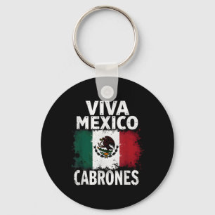 Mexican Flag Viva Mexico Cabrones Keychain