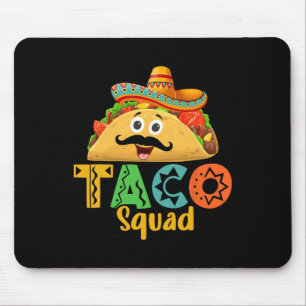Mexican Food Lover Cinco De Mayo Taco Squad Mouse Pad