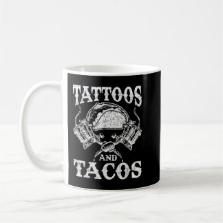 Mexican Food Tacos Mexico Tattoo Artist Tattoo  Coffee Mug