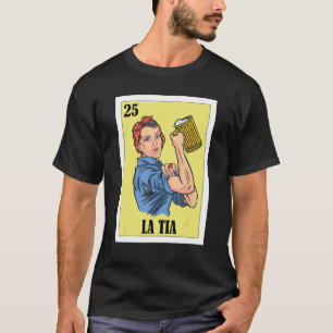 Mexican for Aunt  La Tia T-Shirt