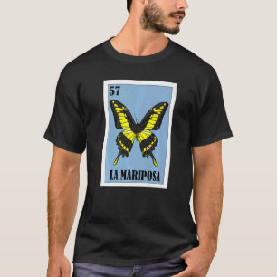Mexican for Butterfly Fans La Mariposa T-Shirt