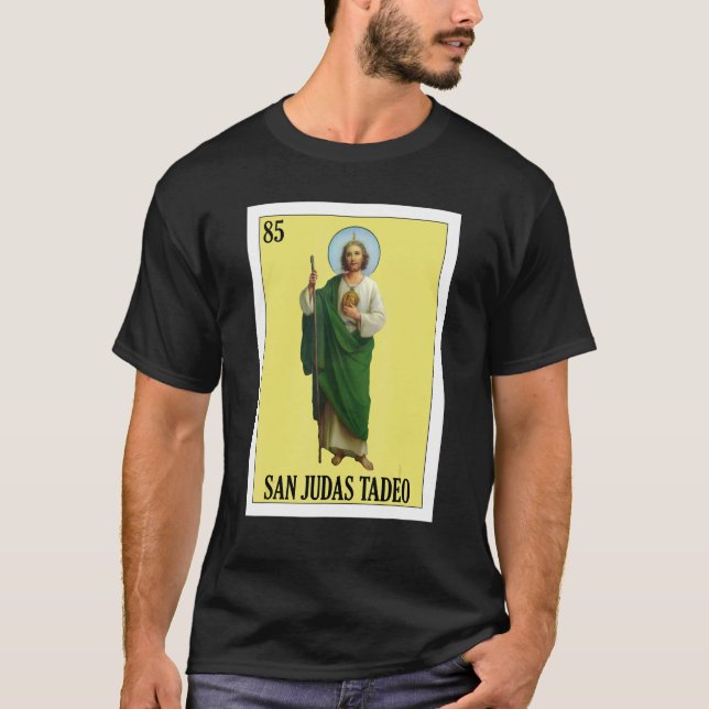 Mexican for Christians  San Judas Tadeo T-Shirt (Front)