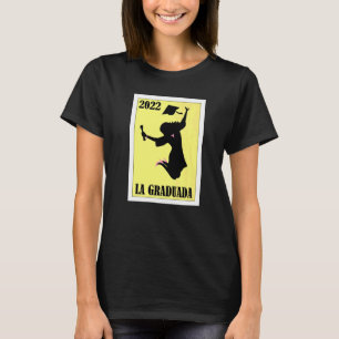 Mexican for Graduation  Graduada 22  2 T-Shirt