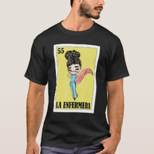 Mexican for Hispanas La Chingona 1 T-Shirt