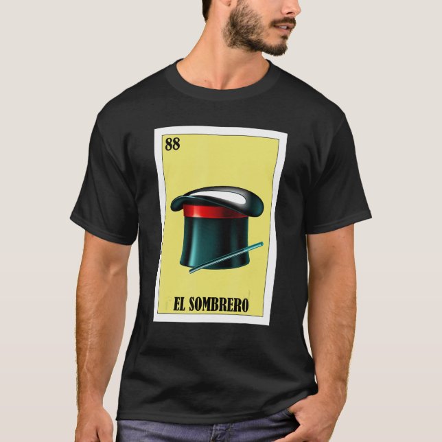 Mexican for Magicians  El Sombrero T-Shirt (Front)