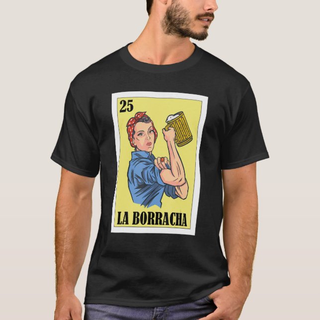 Mexican for Parties  La Borracha T-Shirt (Front)