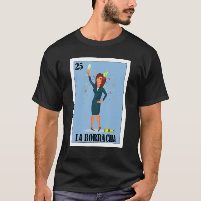   Mexican for Parties   La Borracha T-Shirt (Front)