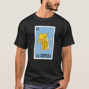 Mexican For Parties  La Chela  6 T-Shirt