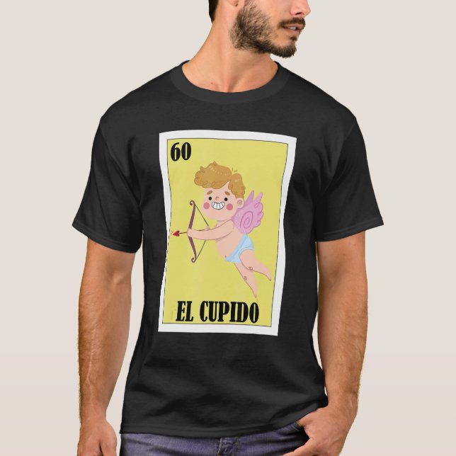 Mexican for Valentines Day  Cupido 7 T-Shirt (Front)