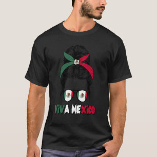 Mexican Girl Messy Bun Viva Mexico Pride Mexican W T-Shirt