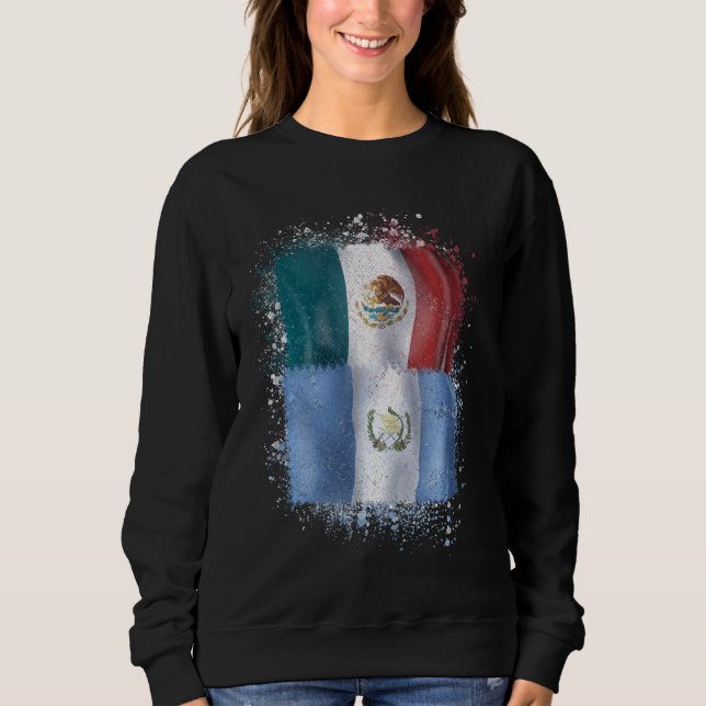 Mexican Guatemalan Love Sweatshirt (Front)