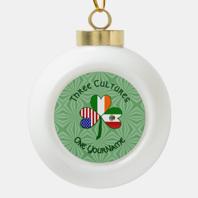 Mexican Irish American Flag Shamrock Personalized  Ceramic Ball Christmas Ornament (Front)
