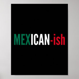 Mexican-ish Shirt Cinco De Mayo Fiesta Party Tee F Poster