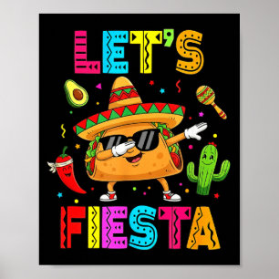 Mexican Lets Fiesta Funny Taco Dabbing Cinco De Ma Poster