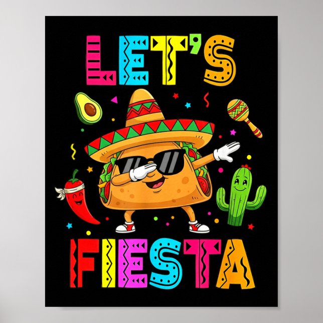 Mexican Lets Fiesta Funny Taco Dabbing Cinco De Ma Poster (Front)