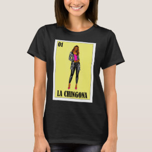 Mexican Lottery Mexican Lottery La Chingona 1 T-Shirt
