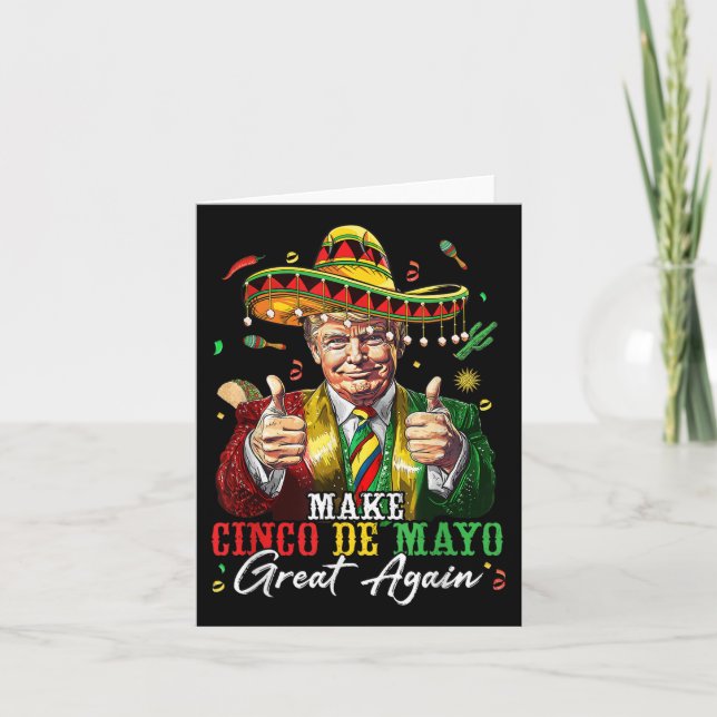 Mexican Make Cinco De Mayo Great Again Funny Card (Front)